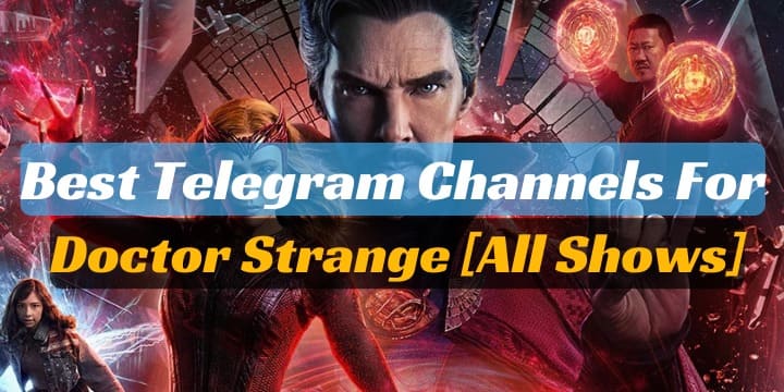 Doctor Strange Movie Telegram Channel and Group Link