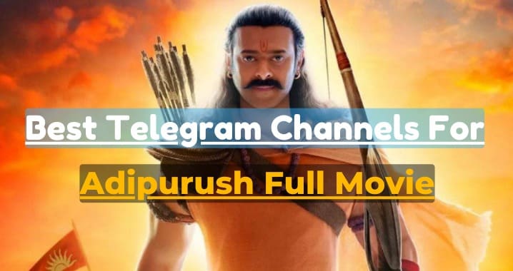 Adipurush Movie Telegram Channel Link