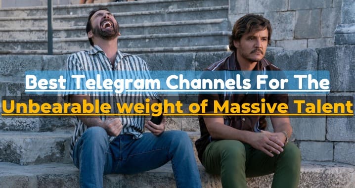 The Unbearable Weight of Massive Talent Movie Telegram Link