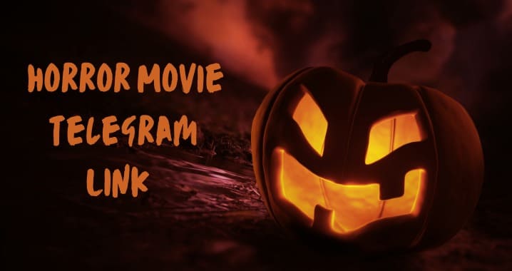 Best Horror Movies Telegram Channel Link