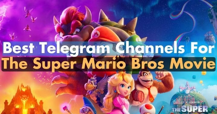 The Super Mario Bros Movie Telegram Channel Link