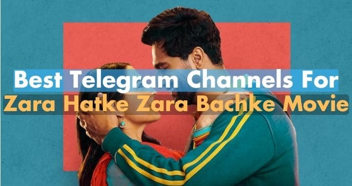 Zara Hatke Zara Bachke Movie Telegram Channel Link