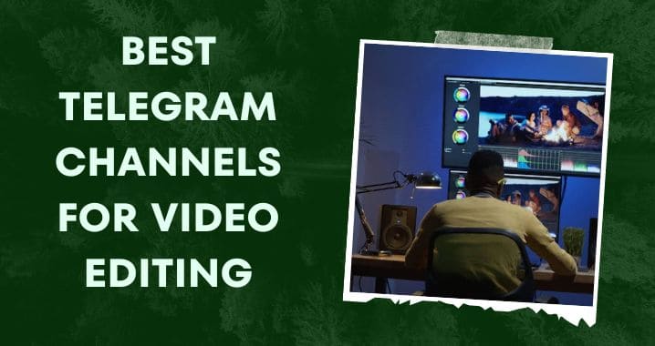 Video Editing Telegram Channel Link