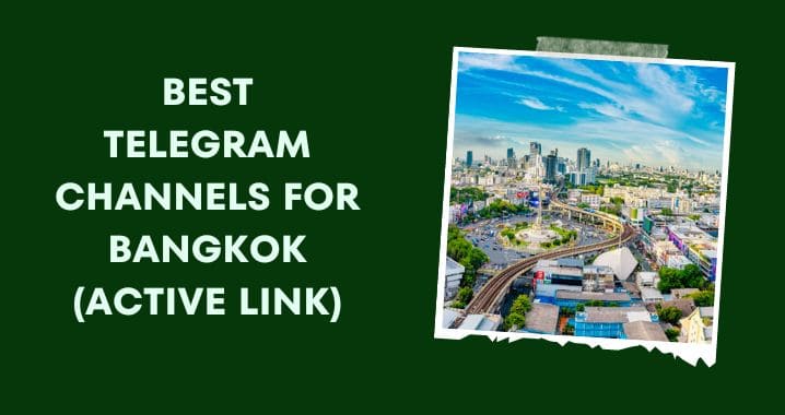 Bangkok Telegram Group and Channel Link