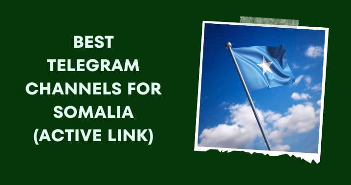 Somalia Telegram Group and Channel Link