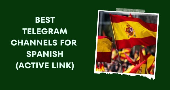 Spanish Telegram Group and Channel Link